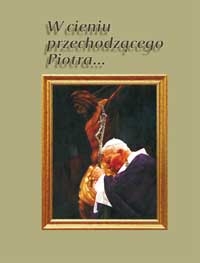 W cieniu przechodzącego Piotra...
