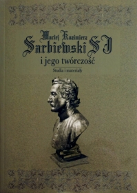 Maciej Kazimierz Sarbiewski SJ i jego twórczość: Studia i materiały
