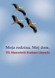 Moja rodzina. Mój dom.